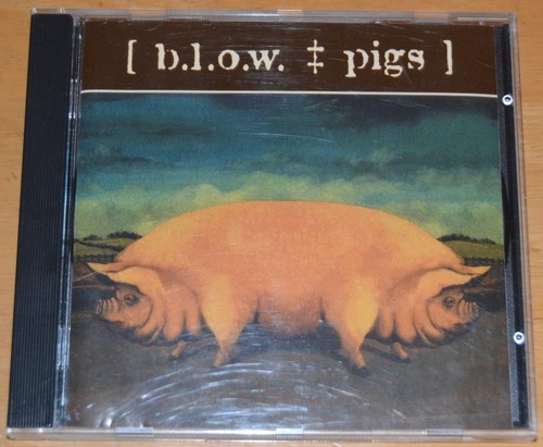 b.l.o.w. - Pigs - 1996 Cottage Industry UK Ltd Label CD