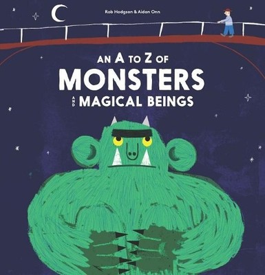 Aidan Onn A - Z of Monsters and Magical Beings (Gebundene Ausgabe) (US IMPORT)