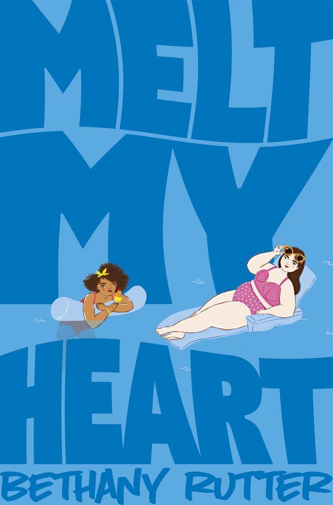 Thumbnail - Melt My Heart | Bethany Rutter | 2020