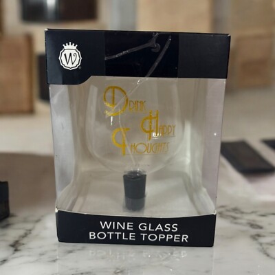 Wine Glass Bottle Topper Aerates Goblet Drink Happy Thoughts Sip From Bottle