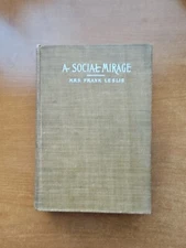 A Social Mirage, Mrs. Frank Leslie, 1899, 1st Printing