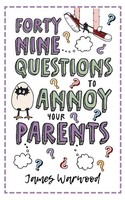 49 Questions To Annoy Your Parents James Warwood Taschenbuch Englisch 2022