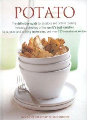 Potato: The Definitive Guide to Pota- Alex Barker, 9780754801726, hardcover, new
