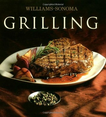 Williams-Sonoma Collection Grilling by Kelly, M. V. 0743226429 FREE Shipping