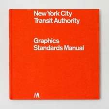 New York City Transit Authority Graphics Standards Manual: Compact Edition