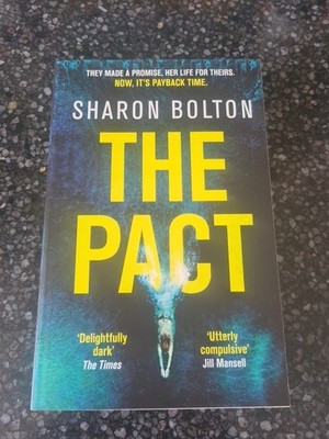 Der Pakt: Ein dunkler und zwanghafter Thriller über Geheimnisse, pri... von Bolton, Sharon