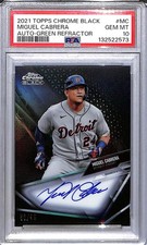 2021 Topps Chrome Black Green #CBA-MC Miguel Cabrera PSA 10 GEM MINT Auto 62/99 