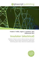 Frederic P. Miller (U. A.) | Insulator (Electrical) | Taschenbuch | Englisch