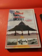 One Hundred Years of World Military Aircraft by Dana Bell and Norman Polmar...