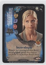 2002 Buffy the Vampire Slayer CCG Class of '99 Hero-Slayer #124