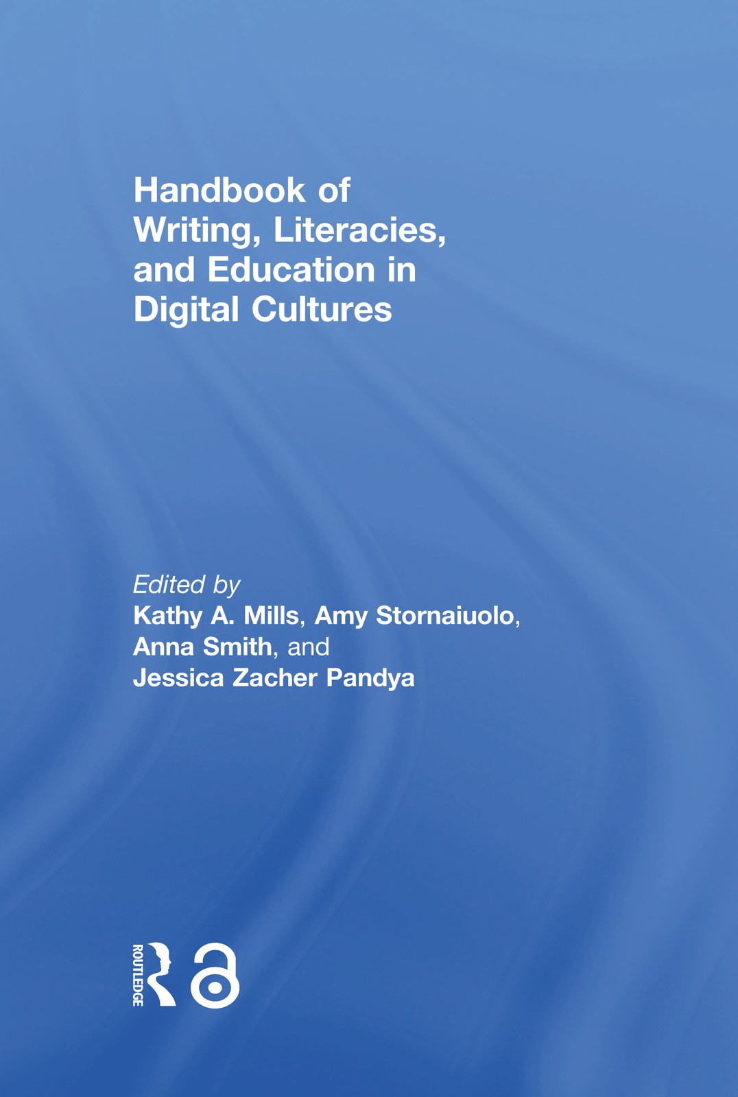 Handbook of Writing, Literacies, and Education in Digital Cultures