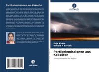 Puja Khare (U. A.) | Partikelemissionen Aus KoksöFen | Taschenbuch | Deutsch