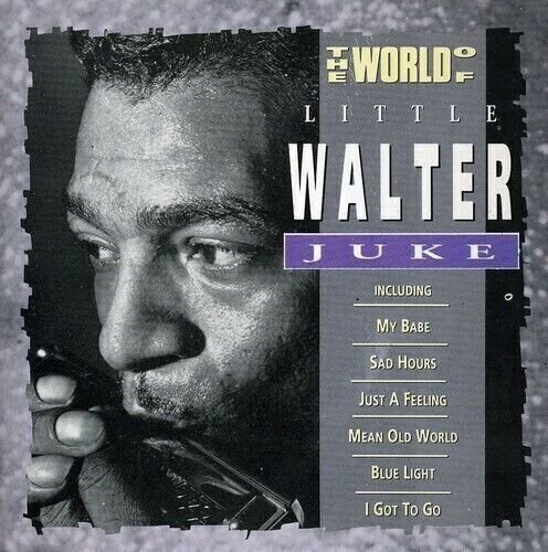 Little Walter - The World Of Little Juke 742304005625| eBay