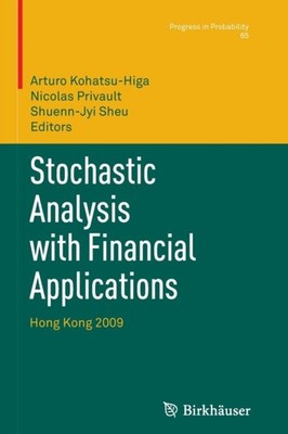 Kohatsu-Higa - Stochastic Analysis with Financial Applications   Hong  - X555z