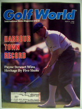 April 21, 1989 Golf World Magazine - PAYNE STEWART Wins the Heritage Classic