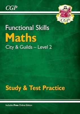 New Functional Skills Maths: City & Guilds Level 2 - Study & Test Practice (for