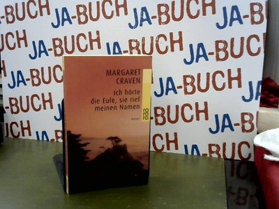 Ich hörte die Eule, sie rief meinen Namen Craven, Margaret: