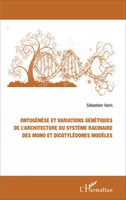 SéBastien Varin | OntogéNèSe Et Variations GéNéTiques De L'architecture Du...