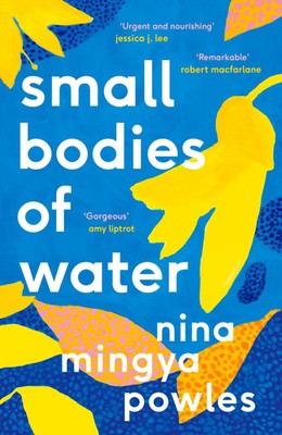 Small Bodies of Water | Nina Mingya Powles | Taschenbuch | Englisch | 2022