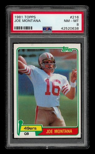 1981 Topps Set-Break #216 Joe Montana PSA 8 NM-MT