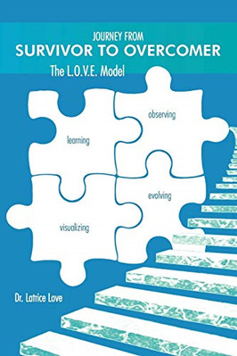Journey from Survivor to Overcomer: The L.O.V.E. Model - Paperback / softback NE