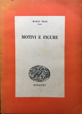 Mario Praz, Motive und Figuren, Einaudi, 1945 Erstausgabe