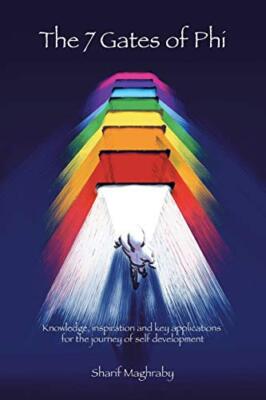 The 7 Gates of Phi (Progressive Human Integration): Knowledge, Inspiration, a-,