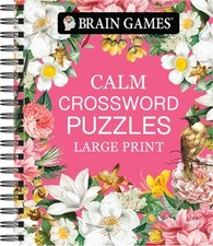 Brain Games - Calm: Crossword Puzzles - Large Print (Spiral Bound, Comb or Coil)