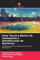 Fahrul Zaman Huyop (U. A.) | Uma TéCnica BáSica De Isolamento E IdentificaçãO...