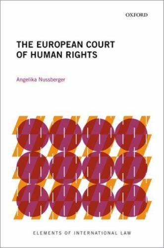 Elements of International Law Ser.: European Court of Human Rights by...