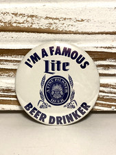 Vintage “I’m a Famous Lite Beer Drinker” Miller Lite Pinback Button Pin 3” 1981
