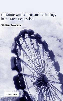 Literature, Amusement, and Technology in the Great Depression Solomon Hardback