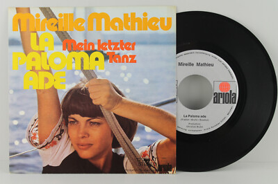 7'' Single - MIREILLE MATHIEU - La Paloma Ade - Mein letzter Tanz - Ariola