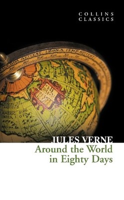 Jules Verne Around the World in Eighty Days (Paperback) Collins Classics