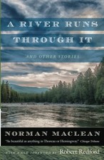 River Runs Through It and Other Stories - Norman MacLean, Paperback