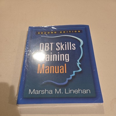 Marsha M. Lineh DBT Skills Training Manual, Second Edition, Availabl Fast Shipp.