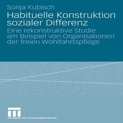 Habituelle Konstruktion sozialer Differenz Sonja Kubisch Paperbac