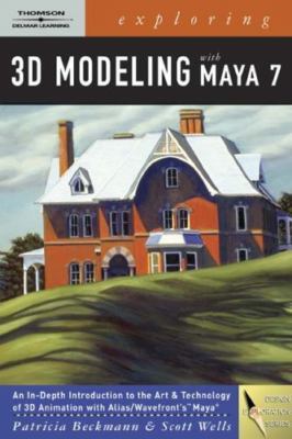 3D-Modellierung mit Maya erkunden (Design Exploration Serie) von Beckmann, Patric