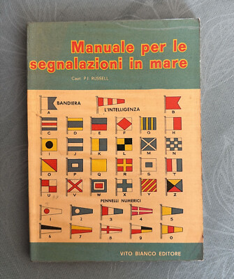 HANDBUCH FÜR SIGNALISIERUNGEN IM MEER - WEISSE SCHRAUBE EDIT.-BÜCHER DER LATERNE 1962