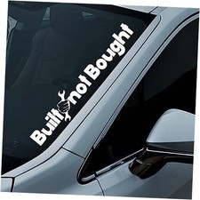 Build not Bought Windshield Banner Sticker car Decal Funny Window Trunk Bumper