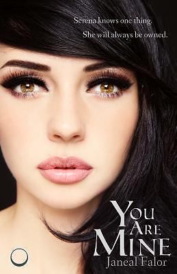 You Are Mine by Janeal Falor   English   Paperback   2013   New