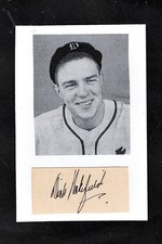 1941/49 DICK WAKEFIELD DETROIT TIGERS 4X6 AUTOGRAPHED CUT W/ PHOTO d.1985