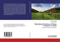 Marketing Practices Of Dairy Products In India R. Sesha Sailendra