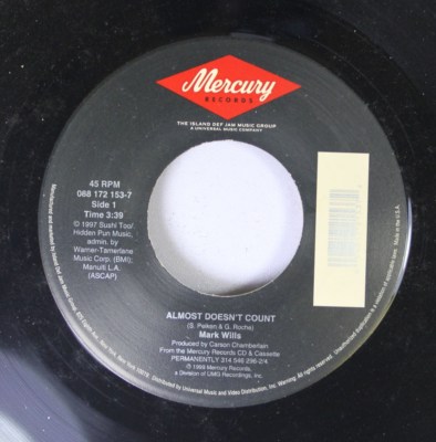 Country 45 Mark Willis - Almost Doesn'T Count / Permanently On Mercury Records