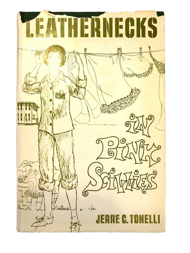 RARE Leathernecks in Pink Scivvies 1st Edition Marines Jerre Tonelli 1968 SIGNED