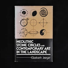 Neolithic Stone Circles and Contemporary Art in the Landscape 1984
