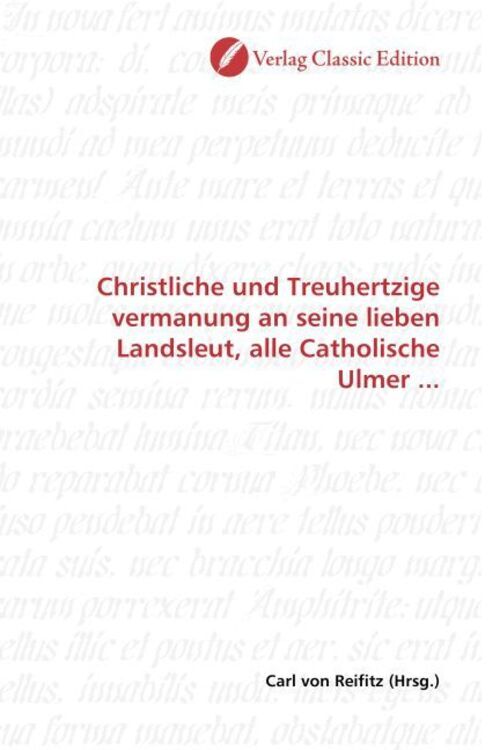 Thumbnail - Carl Von Reifitz | Christliche Und Treuhertzige Vermanung An Seine