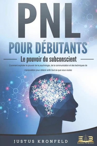 Justus Kronfeld | PNL Pour DÉButants - Le Pouvoir Du Subconscient: Comment...-image