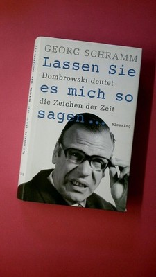 221907 Georg Schramm LASSEN SIE ES MICH SO SAGEN Dombrowski deutet die Zeichen