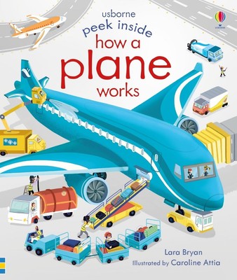 Peek Inside How a Plane Works by Lara Bryan Board Book Book